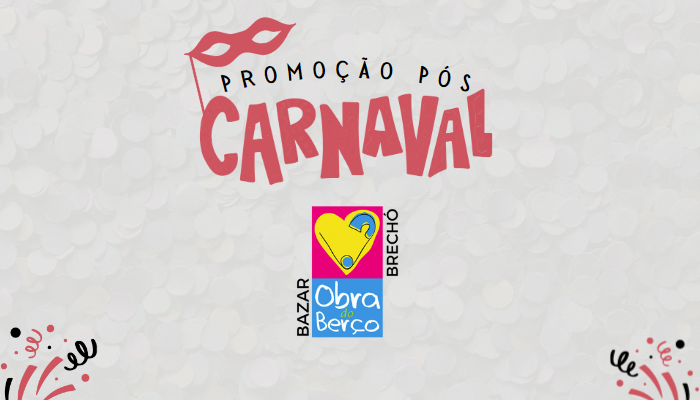 Promoção Pós Carnaval – Bazar Brechó