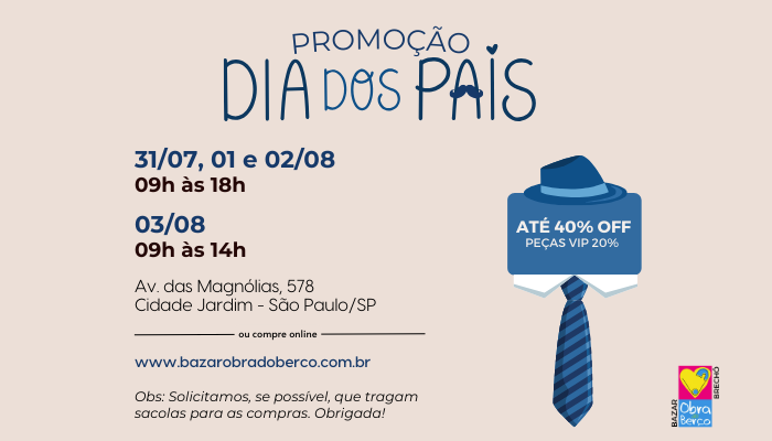 Promoção de Dia dos Pais – Bazar Brechó Obra do Berço