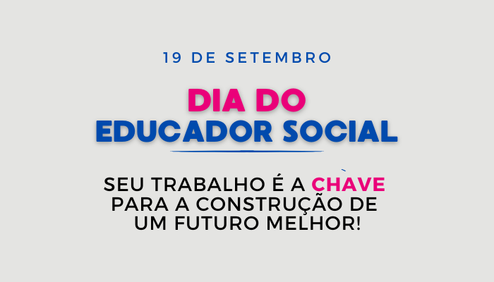 19 de setembro – Dia do Educador Social